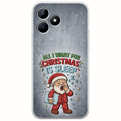 All I Want For Christmas Is - Sleep Realme Note 50 Flexible TPU (Διάφανη Σιλικόνη)