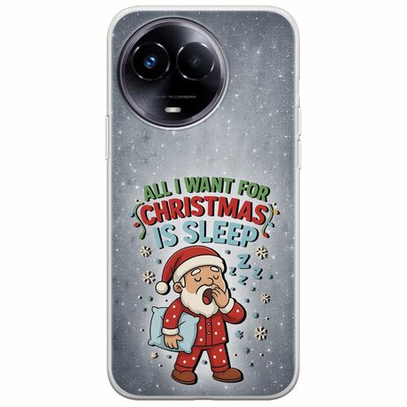 All I Want For Christmas Is - Sleep Realme 11 5G Flexible TPU (Διάφανη Σιλικόνη)