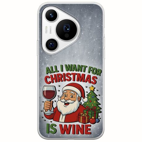 All I Want For Christmas Is - Wine Huawei Pura 70 Pro Flexible TPU (Διάφανη Σιλικόνη)