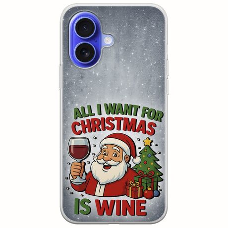 All I Want For Christmas Is - Wine iPhone 16 Flexible TPU (Διάφανη Σιλικόνη)