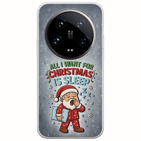 All I Want For Christmas Is - Sleep Xiaomi 14 Ultra 5G Flexible TPU (Διάφανη Σιλικόνη)