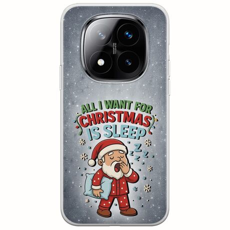 All I Want For Christmas Is - Sleep Xiaomi Redmi Note 14 Pro+ 5G Flexible TPU (Διάφανη Σιλικόνη)