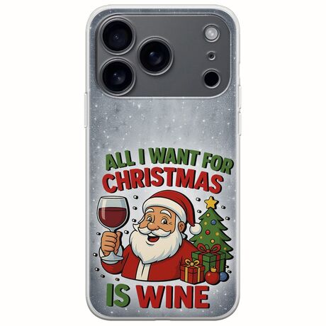All I Want For Christmas Is - Wine iPhone 17 Pro Max Flexible TPU (Διάφανη Σιλικόνη)
