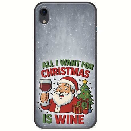 All I Want For Christmas Is - Wine iPhone XR Black TPU (Μαύρη Σιλικόνη)