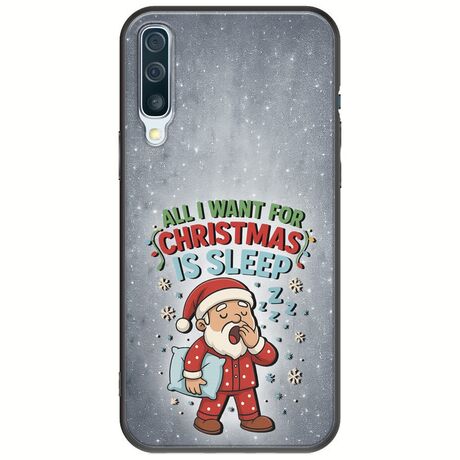 All I Want For Christmas Is - Sleep Samsung Galaxy A50 Black TPU (Μαύρη Σιλικόνη)