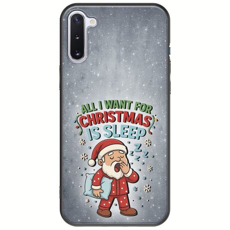 All I Want For Christmas Is - Sleep Samsung Galaxy Note 10 Black TPU (Μαύρη Σιλικόνη)
