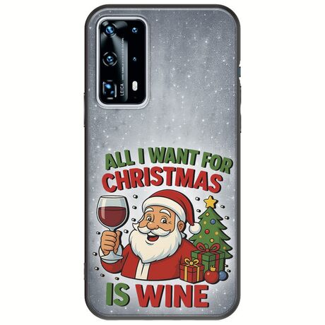All I Want For Christmas Is - Wine Huawei P40 Black TPU (Μαύρη Σιλικόνη)