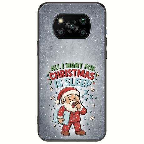 All I Want For Christmas Is - Sleep Xiaomi Poco X3 NFC / X3 Pro Black TPU (Μαύρη Σιλικόνη)