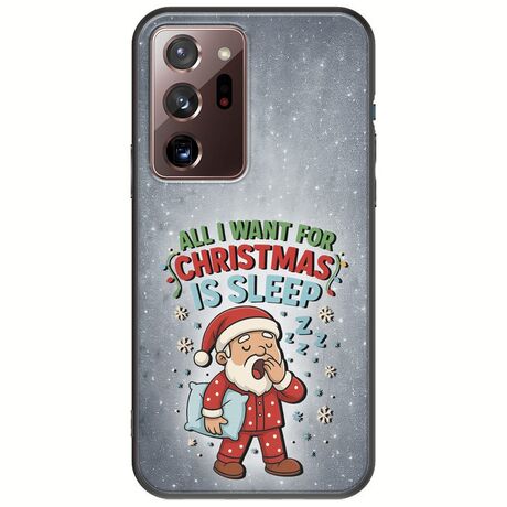 All I Want For Christmas Is - Sleep Samsung Galaxy Note 20 Ultra Black TPU (Μαύρη Σιλικόνη)