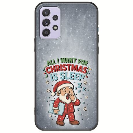 All I Want For Christmas Is - Sleep Samsung Galaxy A52 (4G/5G) A52s Black TPU (Μαύρη Σιλικόνη)