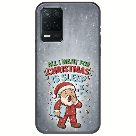 All I Want For Christmas Is - Sleep Realme 8 5G Black TPU (Μαύρη Σιλικόνη)