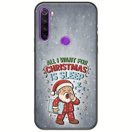 All I Want For Christmas Is - Sleep Xiaomi Redmi Note 8 2021 Black TPU (Μαύρη Σιλικόνη)