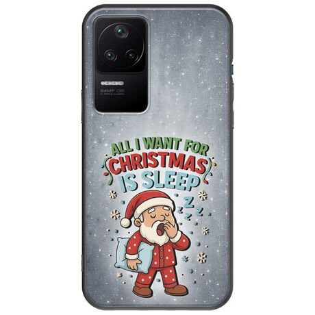 All I Want For Christmas Is - Sleep Xiaomi Poco F4 5G Black TPU (Μαύρη Σιλικόνη)