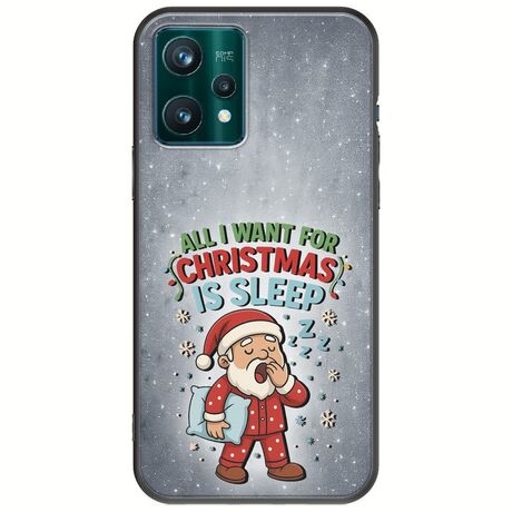 All I Want For Christmas Is - Sleep Realme 9 5G Black TPU (Μαύρη Σιλικόνη)