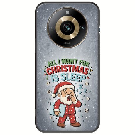 All I Want For Christmas Is - Sleep Realme 11 Pro Plus 5G Black TPU (Μαύρη Σιλικόνη)