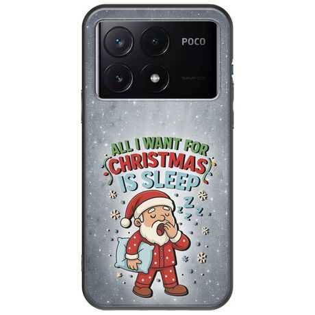 All I Want For Christmas Is - Sleep Xiaomi Poco X6 Pro 5G Black TPU (Μαύρη Σιλικόνη)