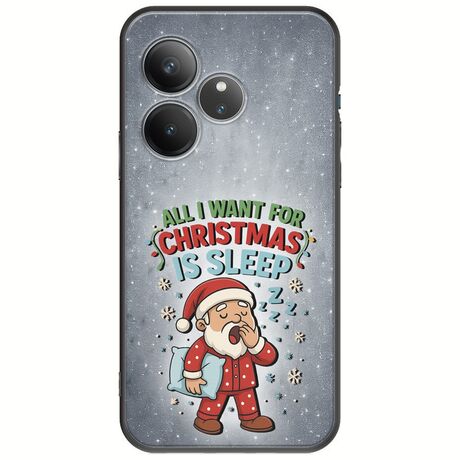 All I Want For Christmas Is - Sleep Realme GT 6T 5G Black TPU (Μαύρη Σιλικόνη)