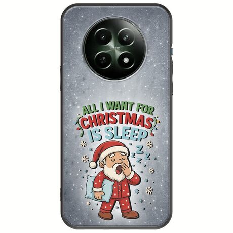 All I Want For Christmas Is - Sleep Realme 12x 5G Black TPU (Μαύρη Σιλικόνη)