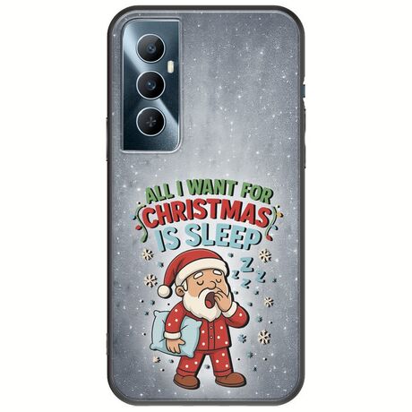 All I Want For Christmas Is - Sleep Realme C65 4G Black TPU (Μαύρη Σιλικόνη)