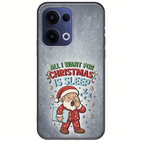All I Want For Christmas Is - Sleep Oppo Reno 13 5G Black TPU (Μαύρη Σιλικόνη)