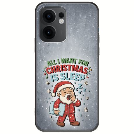 All I Want For Christmas Is - Sleep Oppo Reno 13 F 5G Black TPU (Μαύρη Σιλικόνη)