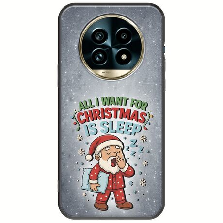 All I Want For Christmas Is - Sleep Realme 13 Pro 5G Black TPU (Μαύρη Σιλικόνη)