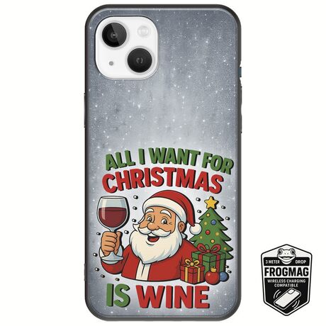 All I Want For Christmas Is - Wine iPhone 14 FrogMag 3M (Wireless Ready, Drop Tested, Black Frame & Edges)