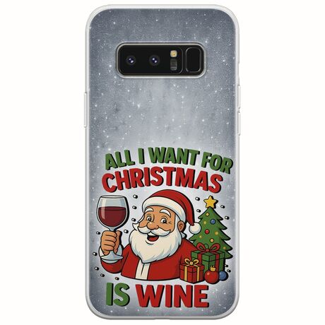 All I Want For Christmas Is - Wine Samsung Galaxy Note 8 Flexible TPU (Διάφανη Σιλικόνη)