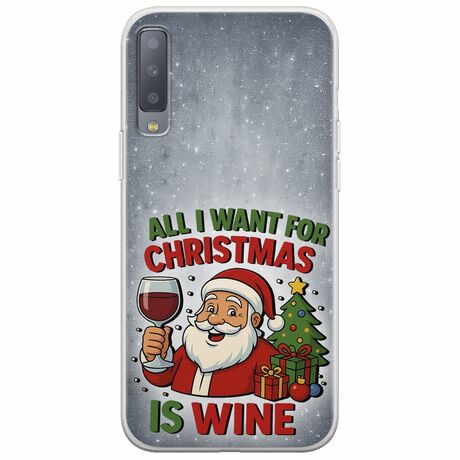 All I Want For Christmas Is - Wine Samsung Galaxy A7 2018 Flexible TPU (Διάφανη Σιλικόνη)
