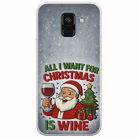 All I Want For Christmas Is - Wine Samsung Galaxy A6 2018 Flexible TPU (Διάφανη Σιλικόνη)