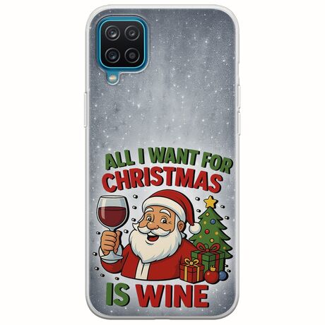 All I Want For Christmas Is - Wine Samsung Galaxy A12 Flexible TPU (Διάφανη Σιλικόνη)