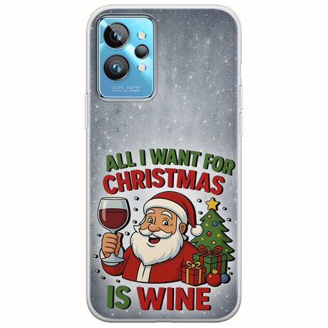 All I Want For Christmas Is - Wine Realme GT2 Pro Flexible TPU (Διάφανη Σιλικόνη)