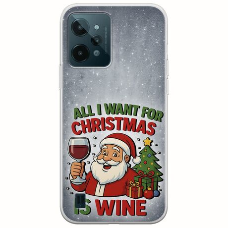 All I Want For Christmas Is - Wine Realme C31 Flexible TPU (Διάφανη Σιλικόνη)