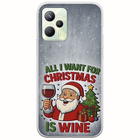 All I Want For Christmas Is - Wine Realme C35 Flexible TPU (Διάφανη Σιλικόνη)