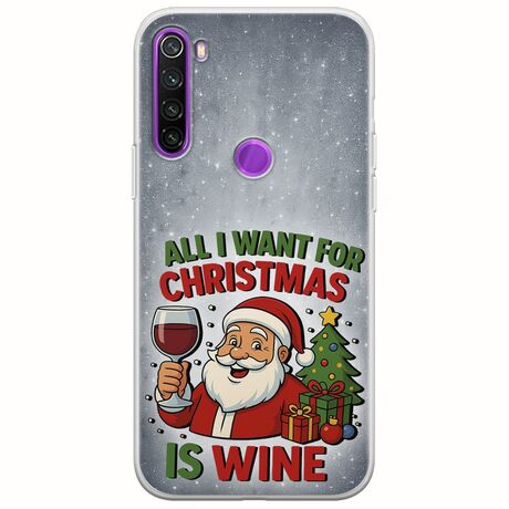 All I Want For Christmas Is - Wine Xiaomi Redmi Note 8 2021 Flexible TPU (Διάφανη Σιλικόνη)