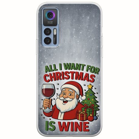 All I Want For Christmas Is - Wine TCL 30 / 30 5G / 30+ Flexible TPU (Διάφανη Σιλικόνη)