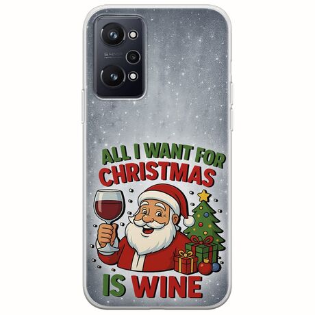 All I Want For Christmas Is - Wine Realme GT Neo 3T Flexible TPU (Διάφανη Σιλικόνη)