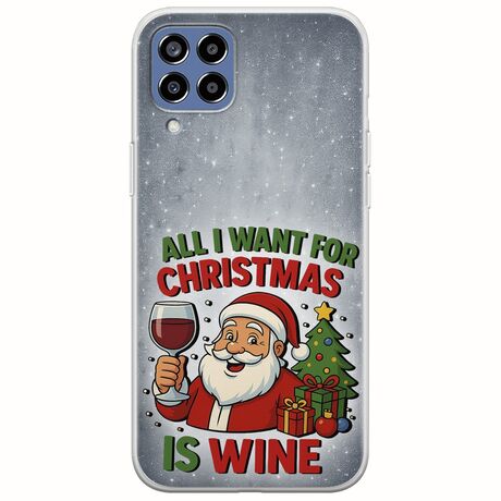 All I Want For Christmas Is - Wine Samsung Galaxy M33 5G Flexible TPU (Διάφανη Σιλικόνη)