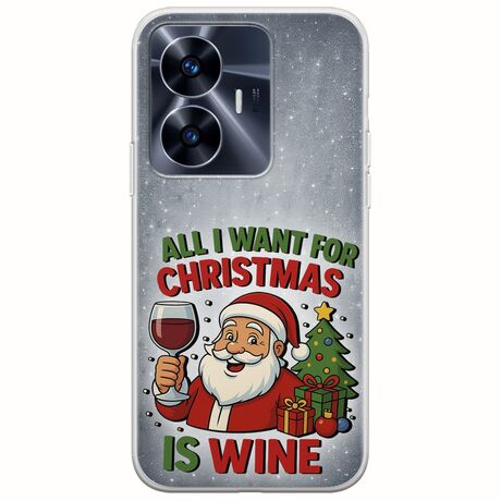 All I Want For Christmas Is - Wine Realme C55 Flexible TPU (Διάφανη Σιλικόνη)