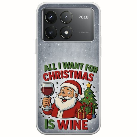 All I Want For Christmas Is - Wine Xiaomi Poco F6 Pro 5G Flexible TPU (Διάφανη Σιλικόνη)
