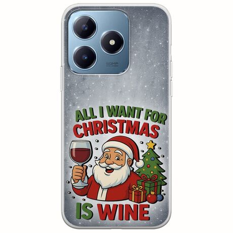 All I Want For Christmas Is - Wine Realme C63 Flexible TPU (Διάφανη Σιλικόνη)