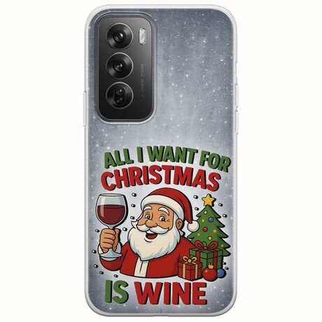 All I Want For Christmas Is - Wine Oppo Reno 12 Pro 5G Flexible TPU (Διάφανη Σιλικόνη)