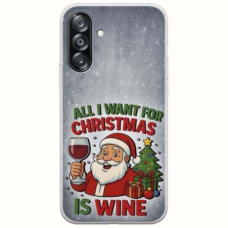 All I Want For Christmas Is - Wine Samsung Galaxy A26 5G  Flexible TPU (Διάφανη Σιλικόνη)