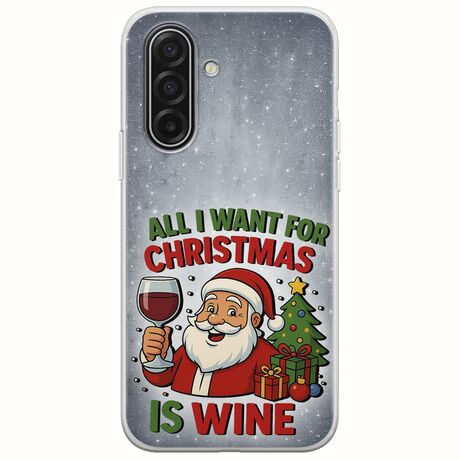 All I Want For Christmas Is - Wine Samsung Galaxy A17 4G / 5G Flexible TPU (Διάφανη Σιλικόνη)