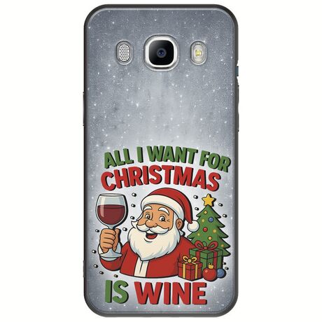 All I Want For Christmas Is - Wine Samsung Galaxy J5(2016) Black TPU (Μαύρη Σιλικόνη)