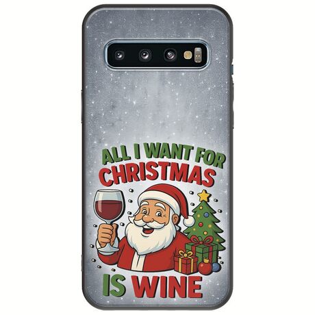 All I Want For Christmas Is - Wine Samsung Galaxy S10 Plus Black TPU (Μαύρη Σιλικόνη)