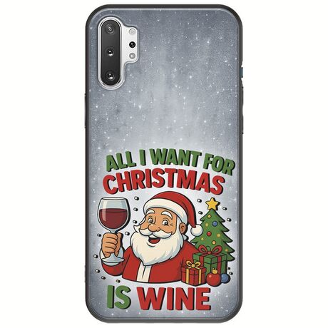 All I Want For Christmas Is - Wine Samsung Galaxy Note 10 Plus Black TPU (Μαύρη Σιλικόνη)