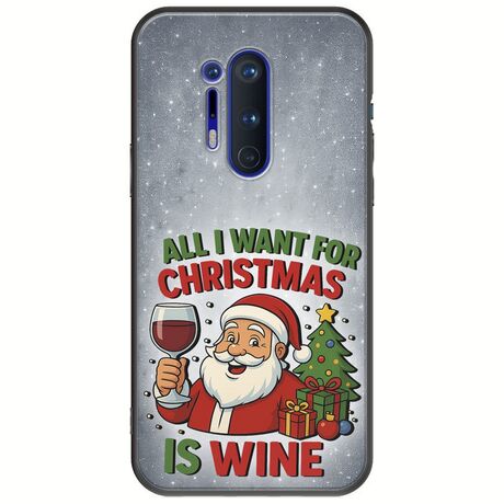 All I Want For Christmas Is - Wine OnePlus 8 Pro Black TPU (Μαύρη Σιλικόνη)