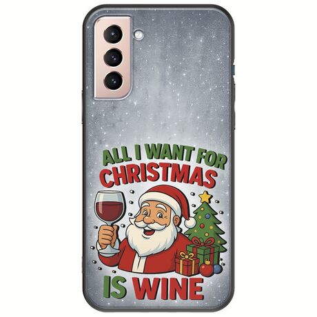 All I Want For Christmas Is - Wine Samsung Galaxy S21 Black TPU (Μαύρη Σιλικόνη)