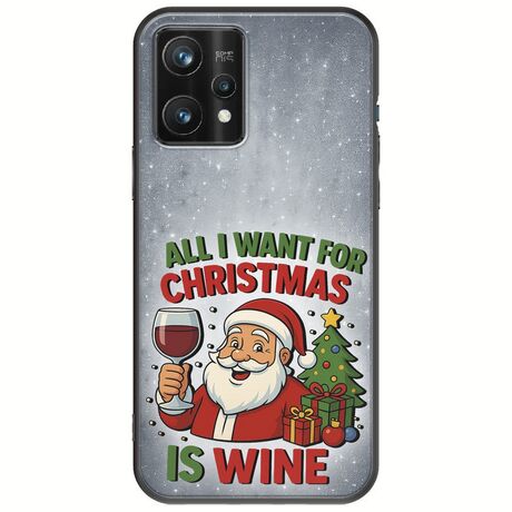 All I Want For Christmas Is - Wine Realme 9 Pro Plus Black TPU (Μαύρη Σιλικόνη)